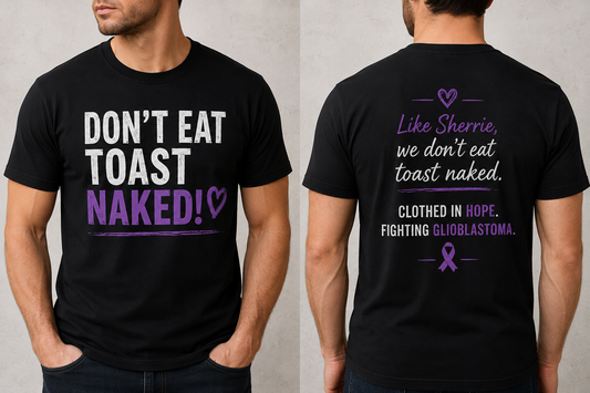 Don't Eat Toast Naked – Signature Tee