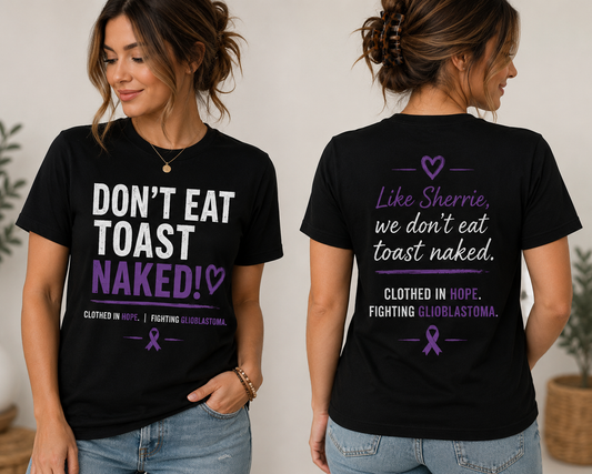 Don't Eat Toast Naked – Signature Tee